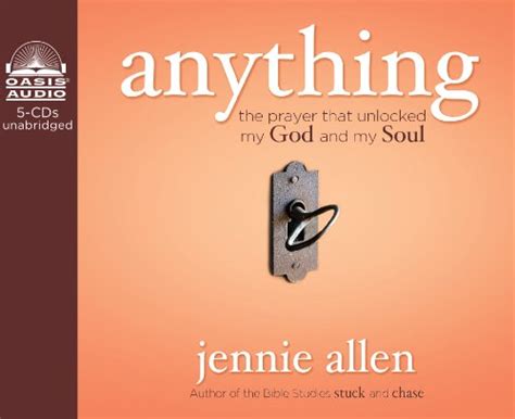 Anything The Prayer That Unlocked My God and My Soul PDF