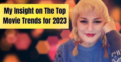 Anything You Want Internet Girl: 2023 Film Trends and Insights