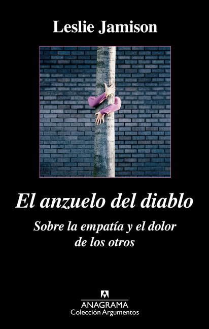 Anzuelo del diablo El Spanish Edition Coleccion Argumentos Anagrama Doc