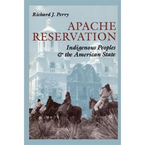 Apache Reservation Indigenous Peoples and the American State Doc