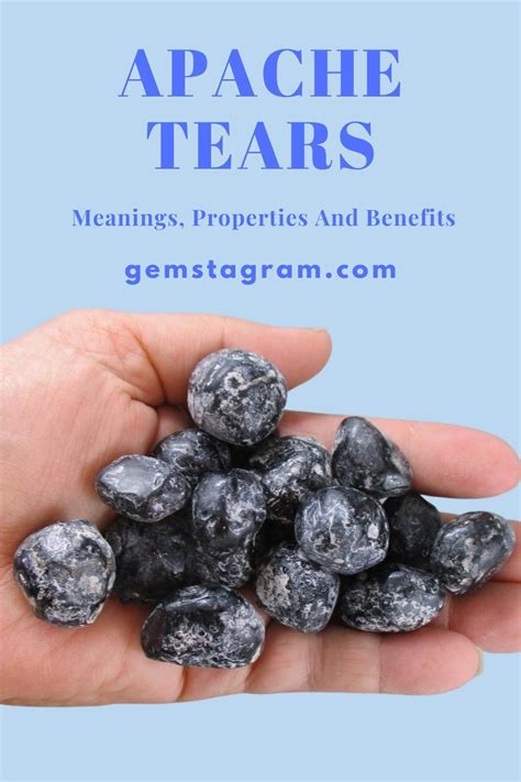 Apache Tears Stone: An Enigmatic Gemstone with Therapeutic Properties