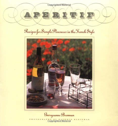 Aperitif Recipes for Simple Pleasures in the French Style Doc