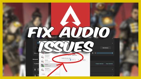 Apex Audio Issues Season 21: A Comprehensive Guide to Troubleshooting and Resolution