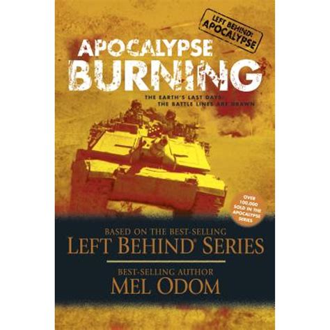 Apocalypse Burning The Earth s Last Days The Battle Lines Are Drawn Left Behind Military Epub