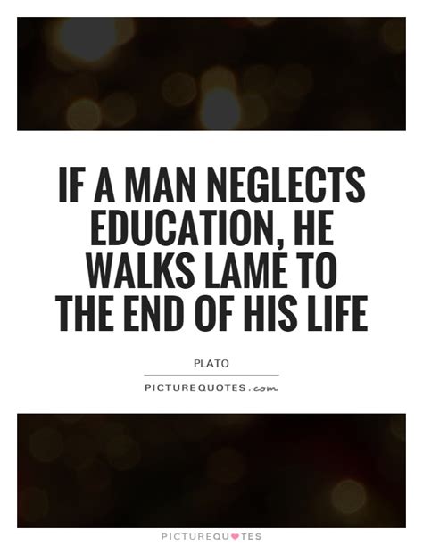 Apology If a man neglects education he walks lame to the end of his life Epub