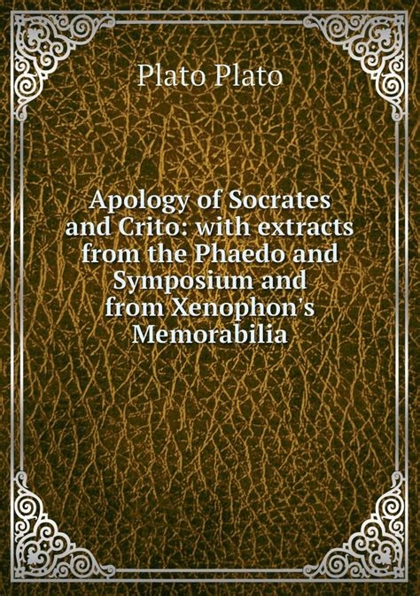 Apology and Crito of Plato and the Apology and Symposium of Xenophon PDF