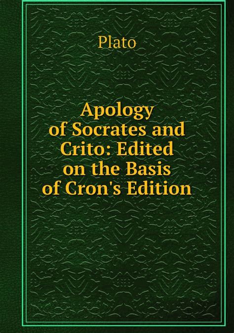 Apology of Socrates and Crito Edited On the Basis of Cron s Edition Epub