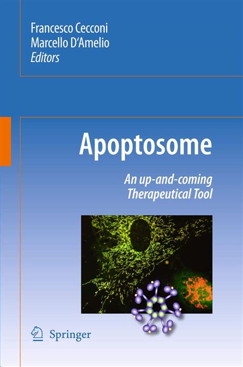 Apoptosome An Up-and-Coming Therapeutical Tool Epub