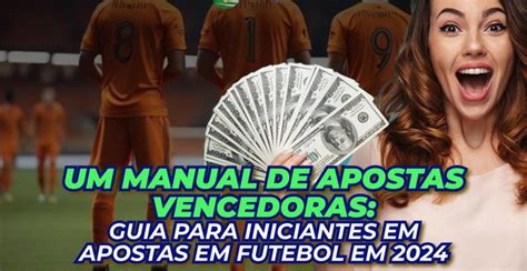 Aposta Sortuda: O Guia Definitivo para Apostas Vencedoras no Mundo do Futebol