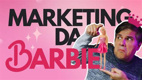 Aposta da Barbie: Uma estratégia de investimento promissora