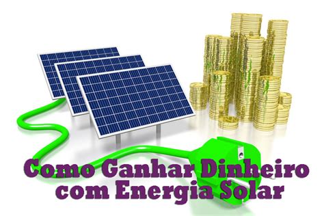 Aposta ensolarada: 10.000 oportunidades para ganhar dinheiro com energia solar