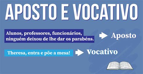 Apostos e Vocativos: Dominando a Arte da Comunicação na Língua Portuguesa