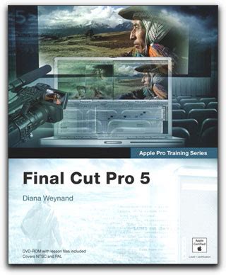 Apple Pro Training Series Final Cut Pro 5 Kindle Editon