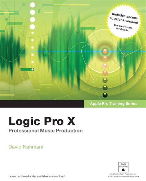 Apple Pro Training Series Logic Pro X Professional Music Production Kindle Editon