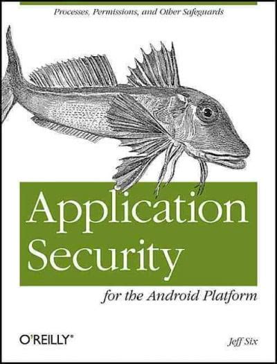 Application Security for the Android Platform Processes, Permissions, and Other Safeguards PDF