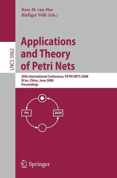 Application and Theory of Petri Nets 1999 20th International Conference, ICATPN99, Williamsburg, Vi Kindle Editon