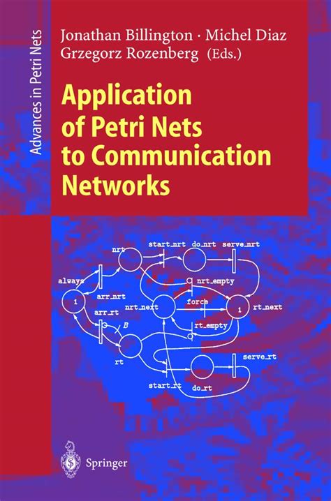 Application of Petri Nets to Communication Networks Advances in Petri Nets 1st Edition Kindle Editon