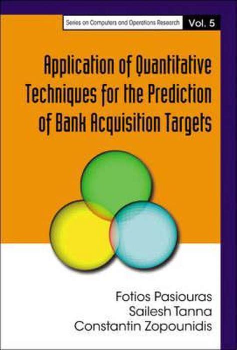 Application of Quantitative Techniques for the Prediction of Bank Acquisition Targets Doc