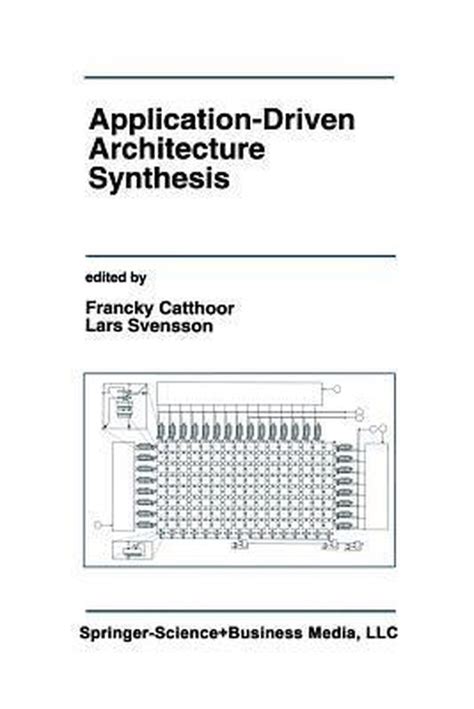 Application-Driven Architecture Synthesis Kindle Editon