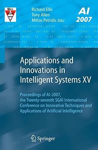 Applications and Innovations in Intelligent Systems XV Proceedings of AI-2007, the Twenty-seventh SG Reader