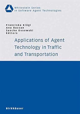 Applications of Agent Technology in Traffic and Transportation 1st Edition Kindle Editon