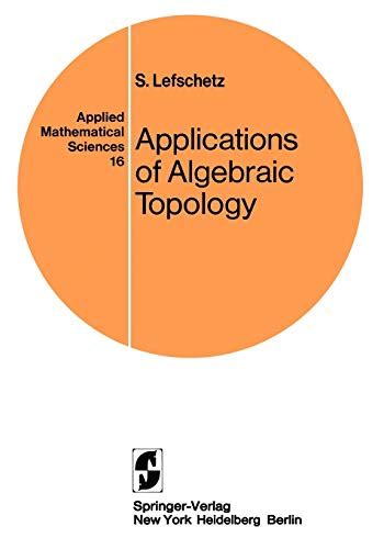 Applications of Algebraic Topology Graphs and Networks, The Picard-Lefschetz Theory and Feynman Inte PDF
