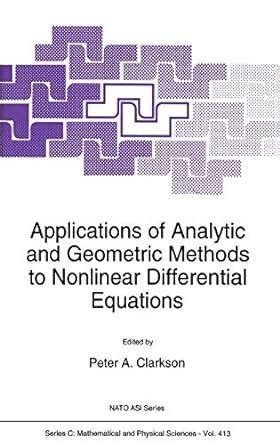 Applications of Analytic and Geometric Methods to Nonlinear Differential Equations 1st Edition Kindle Editon