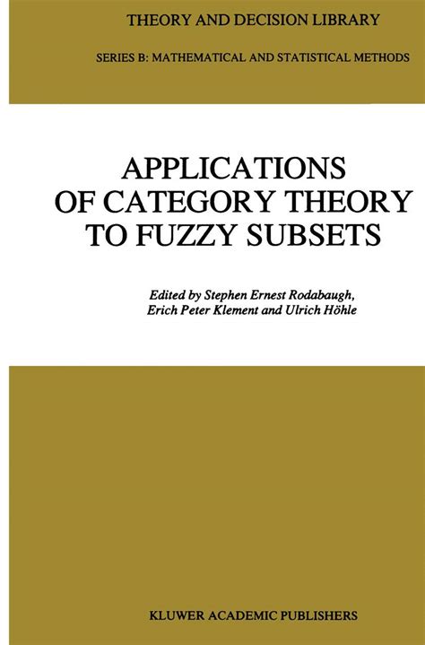 Applications of Category Theory to Fuzzy Subsets Epub