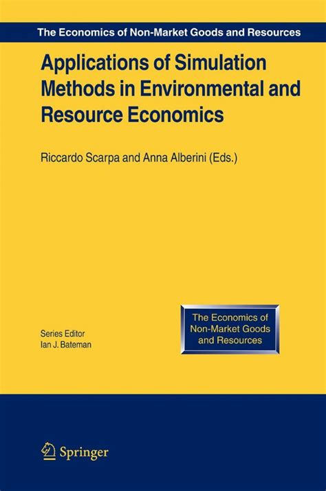 Applications of Simulation Methods in Environmental and Resource Economics Kindle Editon