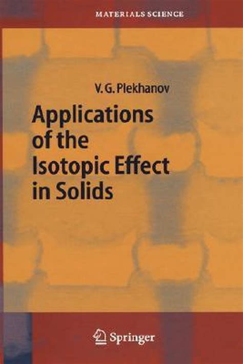 Applications of the Isotopic Effect in Solids Doc