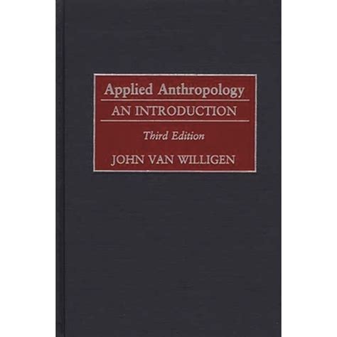 Applied Anthropology An Introduction 3rd Edition PDF