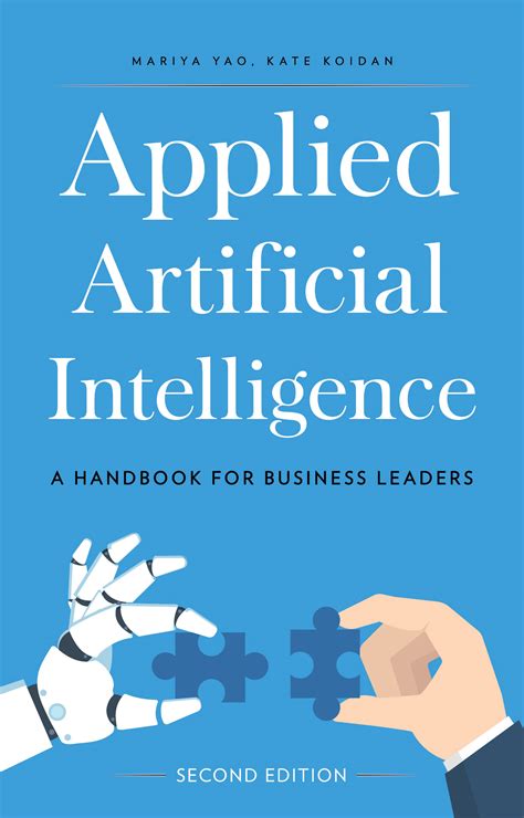 Applied Artificial Intelligence A Handbook For Business Leaders Reader