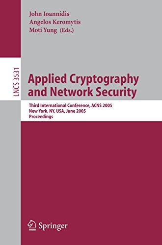 Applied Cryptography and Network Security Third International Conference Doc