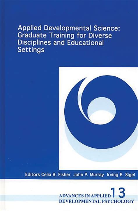 Applied Developmental Science Graduate Training for Diverse Disciplines and Educational Settings PDF