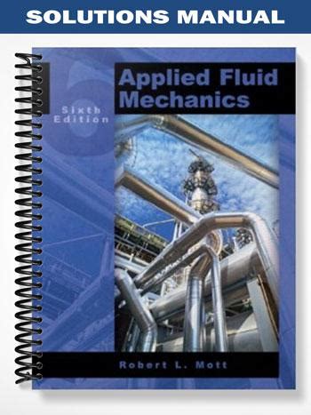 Applied Fluid Mechanics 6th Edition Mott Solution Manual PDF Kindle Editon