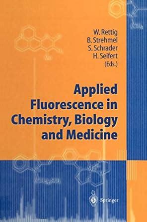 Applied Fluorescence in Chemistry, Biology and Medicine Kindle Editon