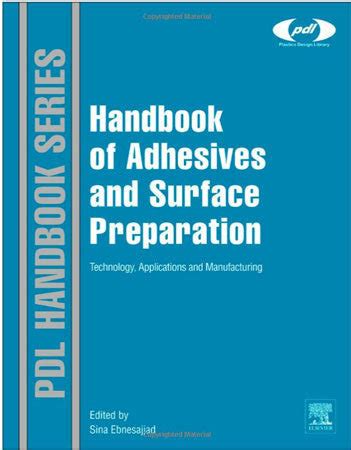 Applied Handbook of Adhesives Technology and Surface Preparation Reader