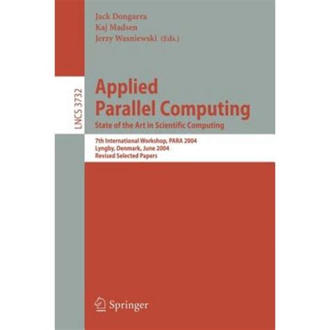 Applied Parallel Computing State of the Art in Scientific Computing 1st Edition PDF