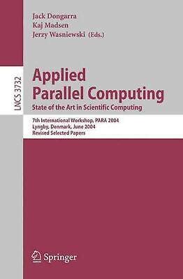 Applied Parallel Computing State of the Art in Scientific Computing 1st Edition PDF