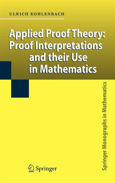 Applied Proof Theory Proof Interpretations and their Use in Mathematics 1st Edition Kindle Editon
