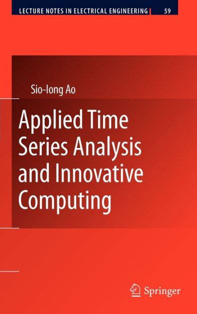 Applied Time Series Analysis and Innovative Computing Kindle Editon