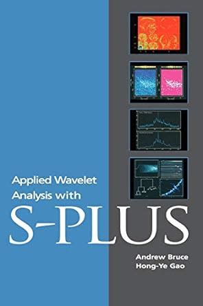 Applied Wavelet Analysis with S-PLUS 1st Edition Kindle Editon
