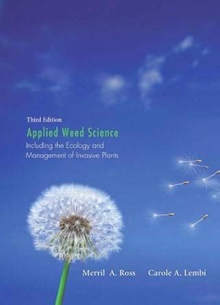 Applied Weed Science Including the Ecology and Management of Invasive Plants Epub