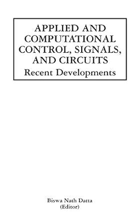 Applied and Computational Control, Signals, and Circuits Recent Developments 1st Edition Doc