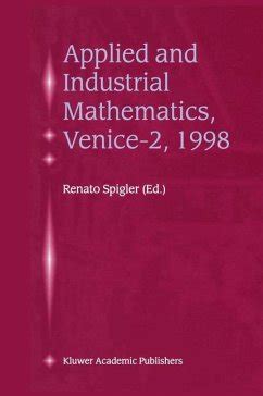 Applied and Industrial Mathematics, Venice-2, 1998 1st Edition Reader