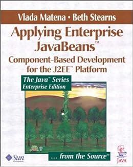 Applying Enterprise Javabeans(tm) Component-based Development For The 12ee Platform Kindle Editon
