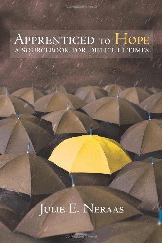 Apprenticed to Hope: A Sourcebook for Difficult Times (Living Well) Epub