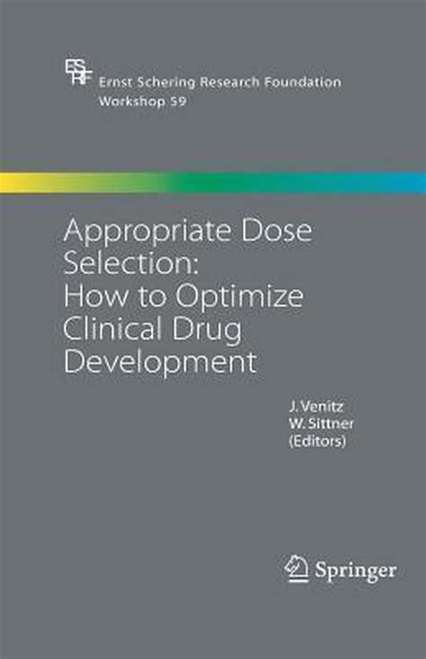 Appropriate Dose Selection How to Optimize Clinical Drug Development 1st Edition Epub