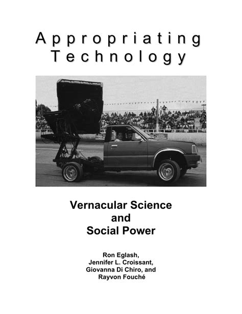 Appropriating Technology Vernacular Science and Social Power PDF