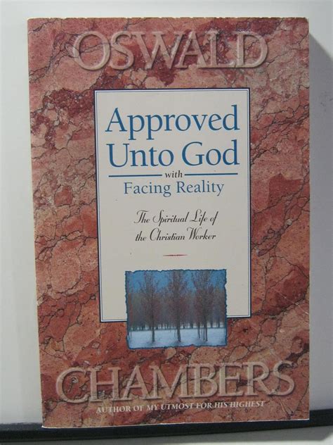Approved Unto God The Spiritual Life of the Christian Worker Reader